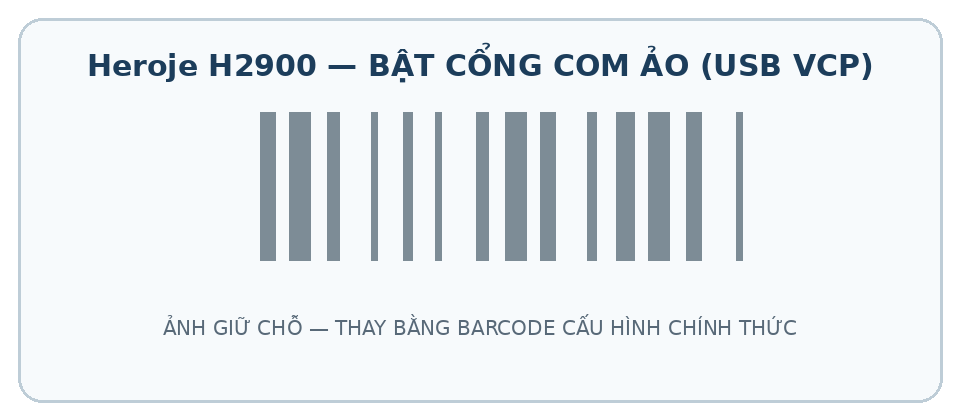 Mã cấu hình USB VCP cho Heroje H2900
